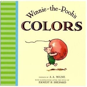Winnie the Pooh's Colors -- A. A. Milne